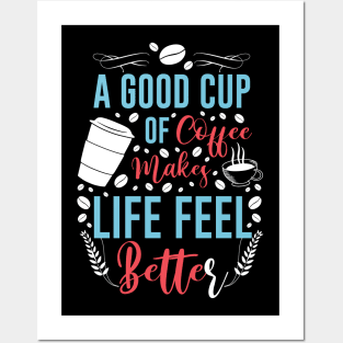 Funny Cup of Coffee Tee Coffee lover must have Posters and Art